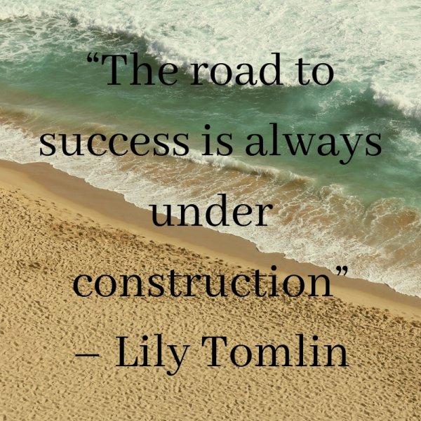 “the Road To Success Is Always Under Construction” - Blurmark