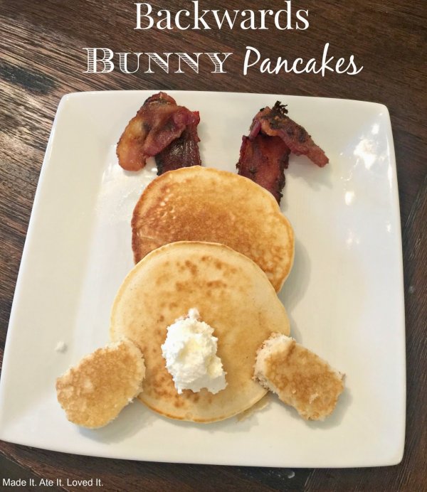 Backward bunny pancakes.